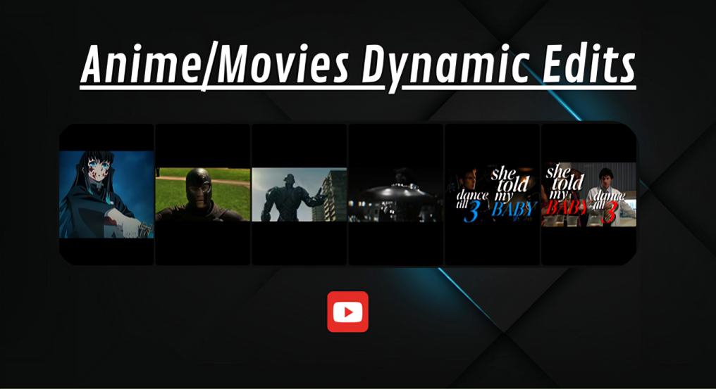 Movie/Anime Edits